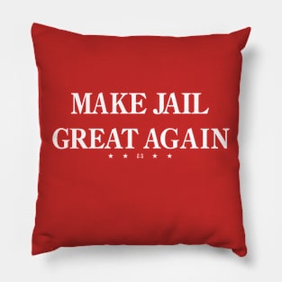 MAKE JAIL GREAT AGAIN Pillow