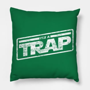 It's a Trap Pillow