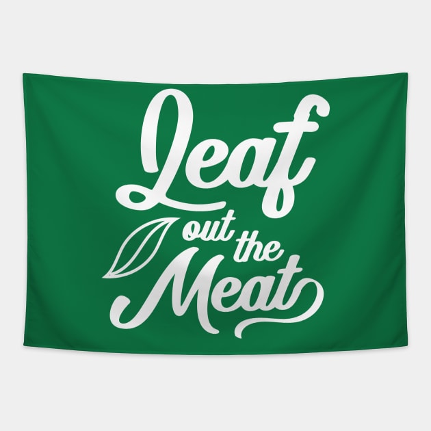 Leaf Out The Meat Tapestry by deadright