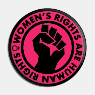 Women's Rights are Human Rights (hot pink) Pin