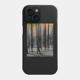 global warming caution Phone Case