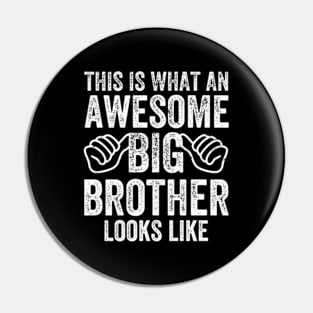 This is what an awesome Big Brother Pin