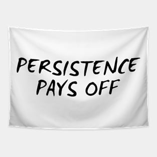 Persistence Pays Off Tapestry