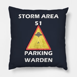 Funny Storm Area UFO Spaceship PARKING WARDEN Fun Halloween Gifts Pillow