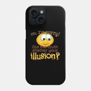 Sorry Illusion Phone Case