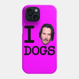 I Heart Dogs Keanu Reeves Phone Case