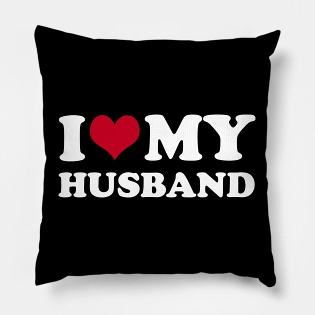 I Love My Husband Pillow by tobzz