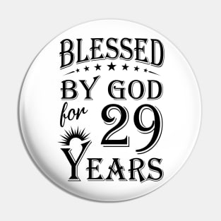 Blessed By God For 29 Years Pin