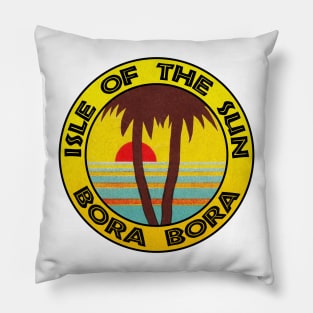 Bora Bora Vintage Travel South Pacific Isle Of The Sun Pillow