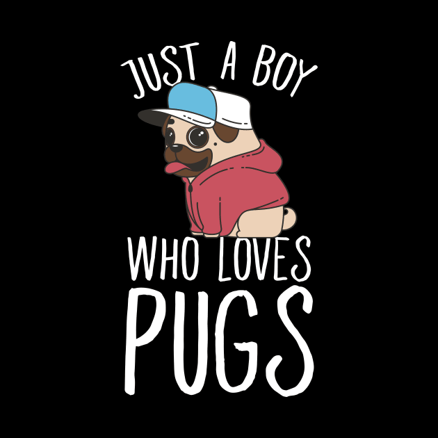 Just a boy who loves pugs by captainmood