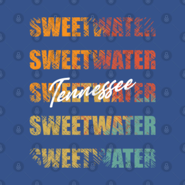 Discover Sweetwater Tennessee Retro Vintage Custom Design Unique Graphic - Sweetwater Tennessee - T-Shirt