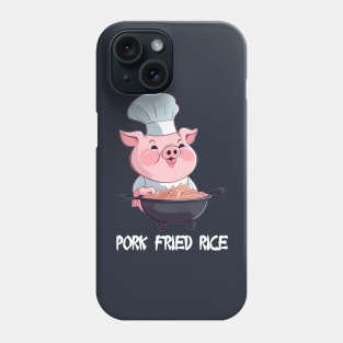 Pork Fried Rice! Phone Case