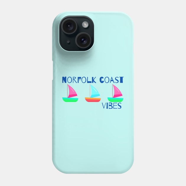 Norfolk Coast Vibes - Sail Boats Phone Case by MyriadNorfolk
