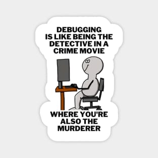 "Debugging Detective" Funny Software Engineer T-Shirt Magnet