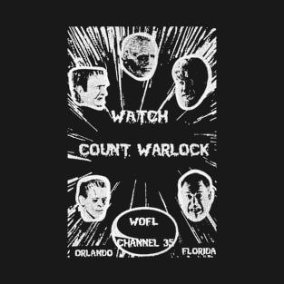 Count Warlock Horror Movie Host Wofl Orlando T-Shirt