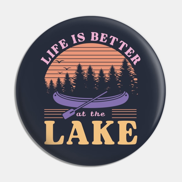 Life is Better at the Lake Pin by KayBee Gift Shop