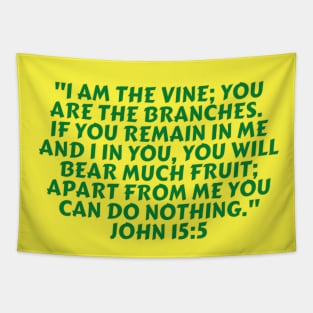 Bible Verse John 15:5 Tapestry