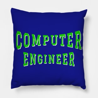 Computer Engineer in Green Color Text Pillow