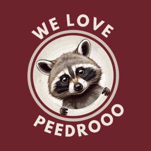 We Love Pedro T-Shirt