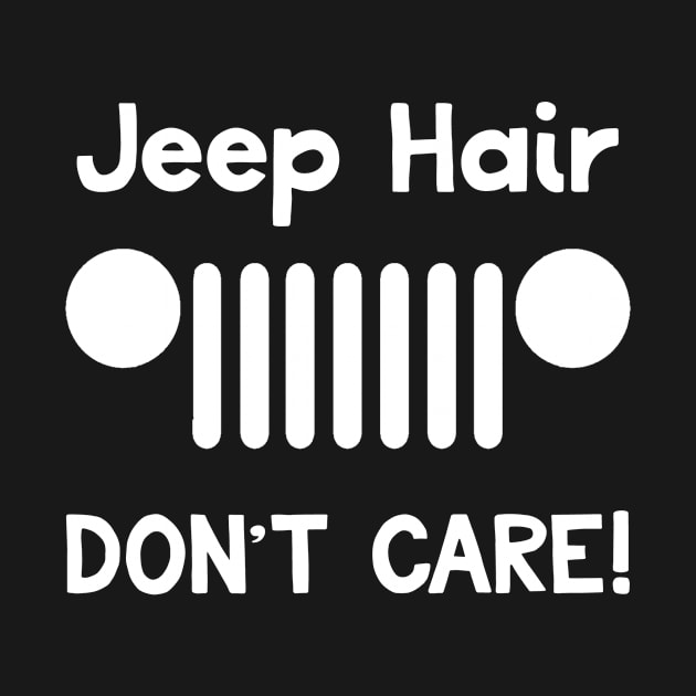 Jeep Hair Don't Care! (white) by PhotoPunk