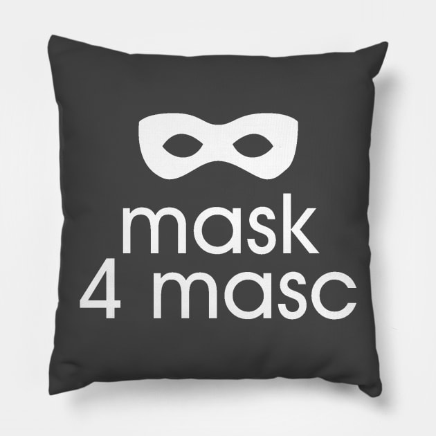 Mask 4 Masc Pillow by Everydaydesigns