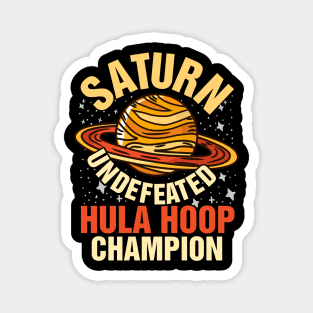 Saturn Undefeated Hula Hoop Champion Gift Magnet