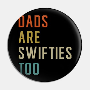 Swiftie Dad Pin