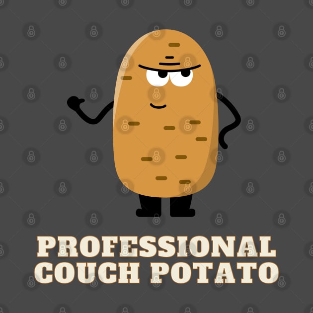 Professional Couch Potato by agible