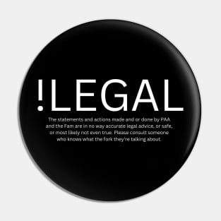 !Legal Pin