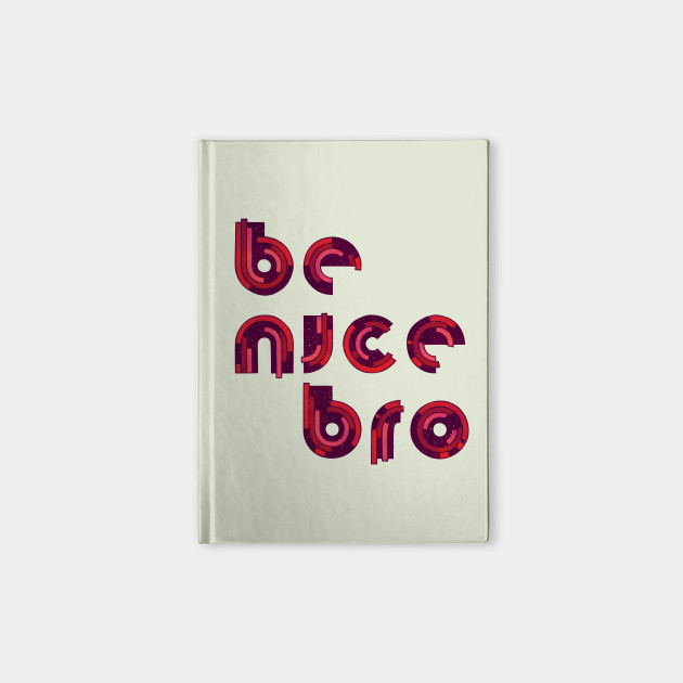 Be Nice