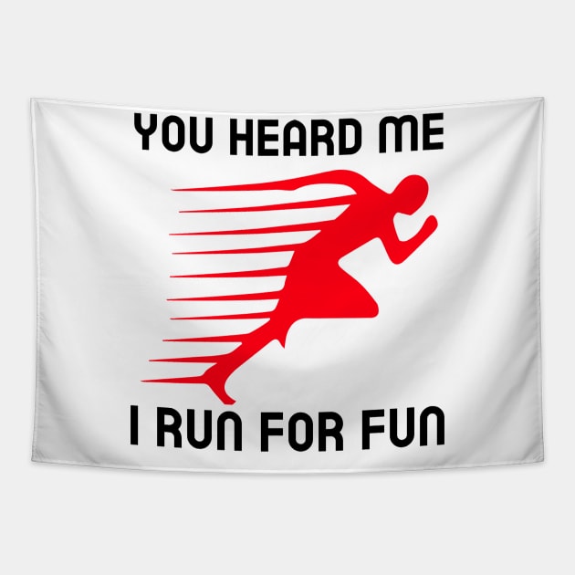 Funny Running | You heard me I run for fun Tapestry by GymLife.MyLife