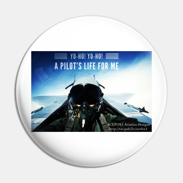 2 Sided - Yo-ho Yo-ho A Pilot’s Life For Me Pin by acefox1