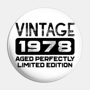 Birthday Gift Vintage 1978 Aged Perfectly Pin