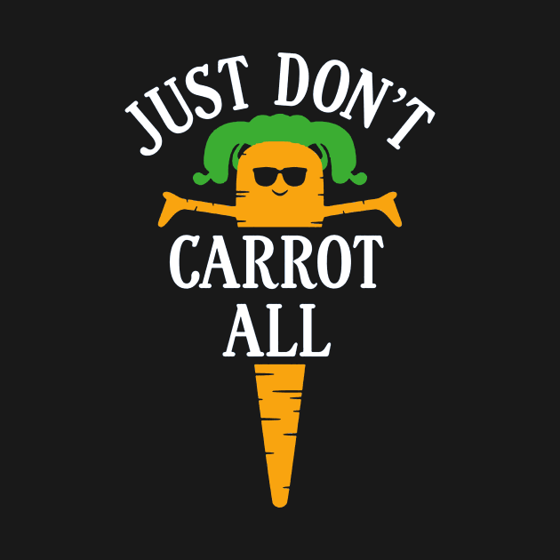 just don't carrot all by clownverty