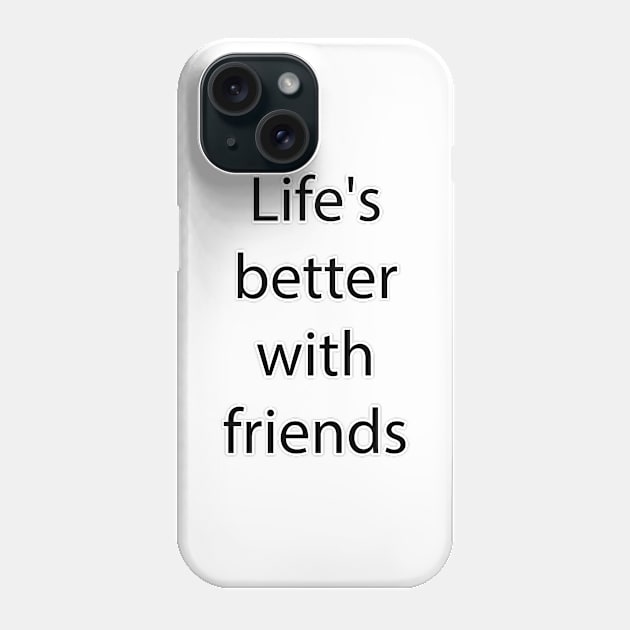 Friendship Quote 13 Phone Case by Park Windsor