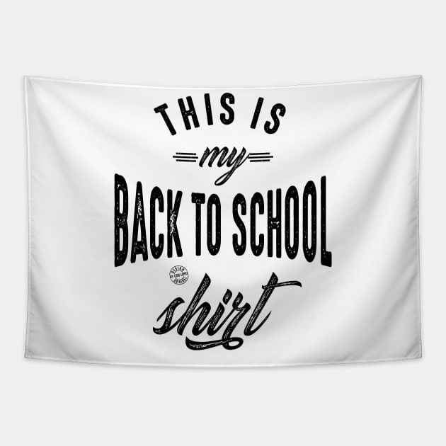 This is my back to school shirt Tapestry by C_ceconello