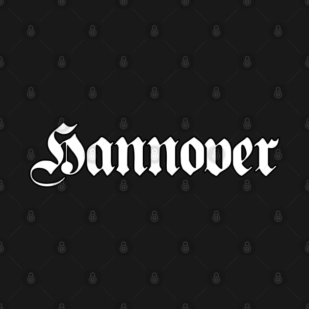 Hannover (Hanover) written with gothic font by Happy Citizen