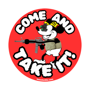 Based Willie: "Come And Take It" stickers/buttons T-Shirt