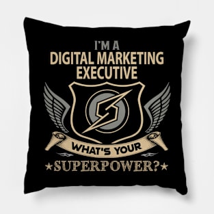 Digital Marketing Executive T Shirt - Superpower Gift Item Tee Pillow