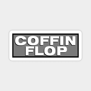 Coffin Flop Magnet