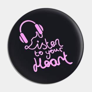 Listen to your Heart Pin