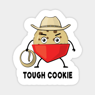 One Tough Cookie - Funny Magnet