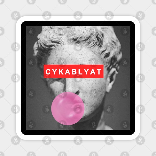 Cyka Blyat T Shirt Magnet by muupandy