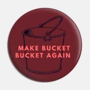 Superbucket Pin