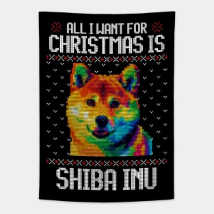 All I Want for Christmas is Shiba Inu - Christmas Gift for Dog Lover Tapestry