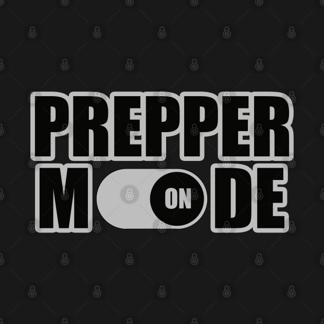 Prepper Mode Toggle On - Prepper by tatzkirosales-shirt-store