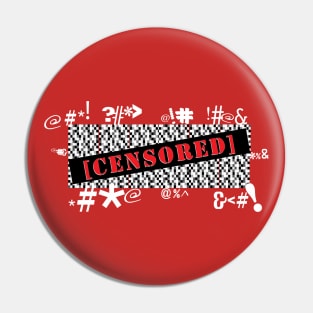 Censored Pin