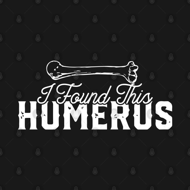 I Found This Humerus by pako-valor