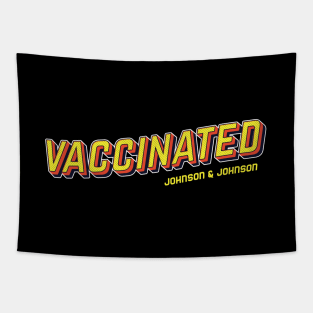 vaccinated with johnson&johnson pop art text Tapestry