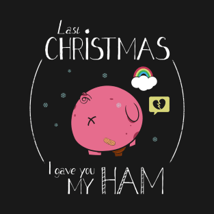 Last Christmas T-Shirt